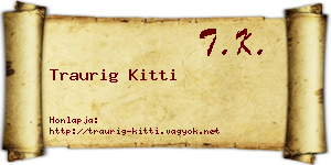 Traurig Kitti névjegykártya
